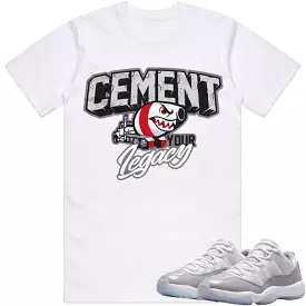 Jordan Retro 11 Low Cement White Shirt to Match : Cement Low 11s Sneaker Tees : CEMENT LEGACY